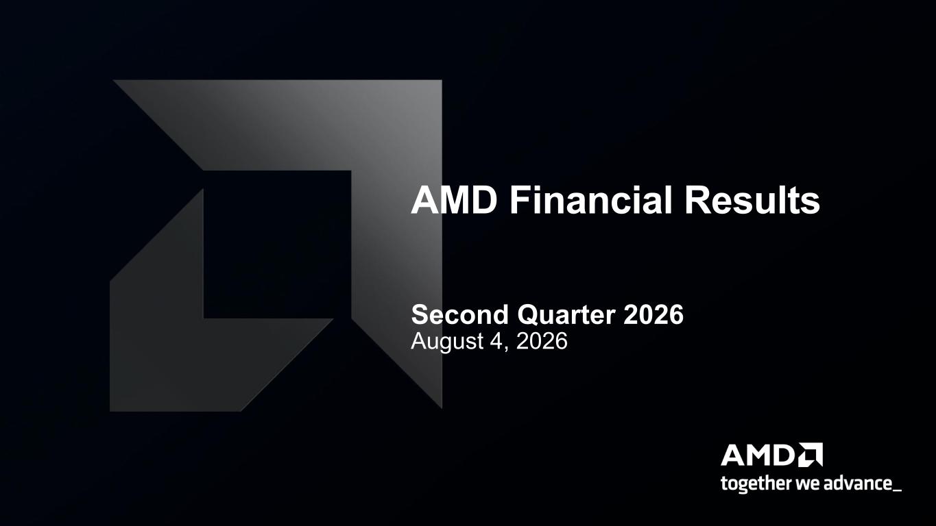 Accessible PDF of AMD Financial Results 2Q26 presentation available under Document Links dropdown when available